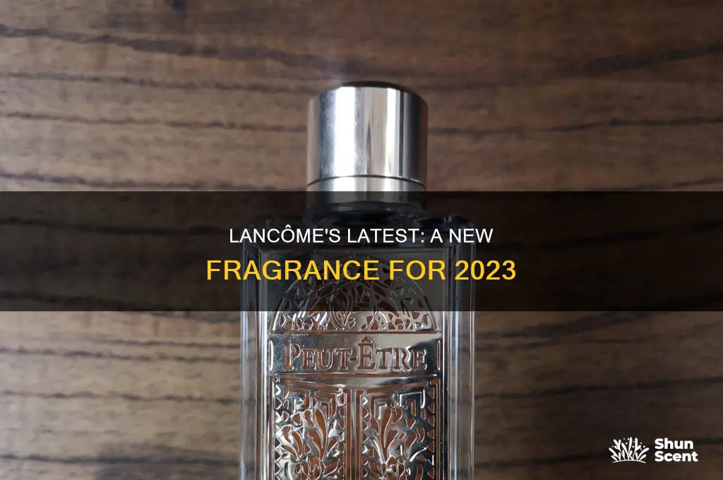 what is the newest lancome perfume