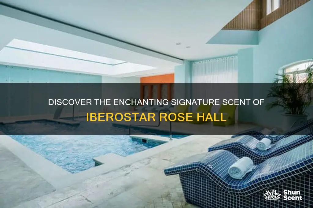 what is the nice scent at iberostar rose hall