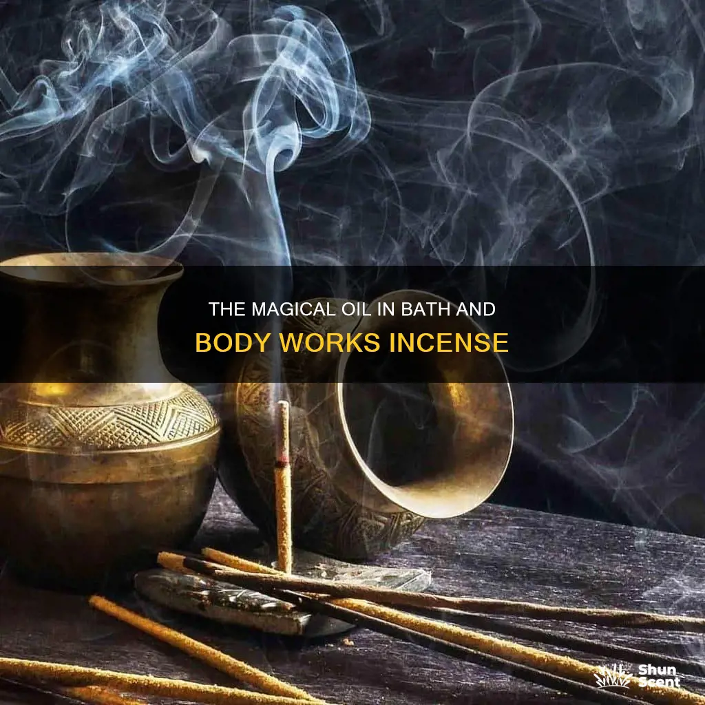 what is the oil in bath and body works incense