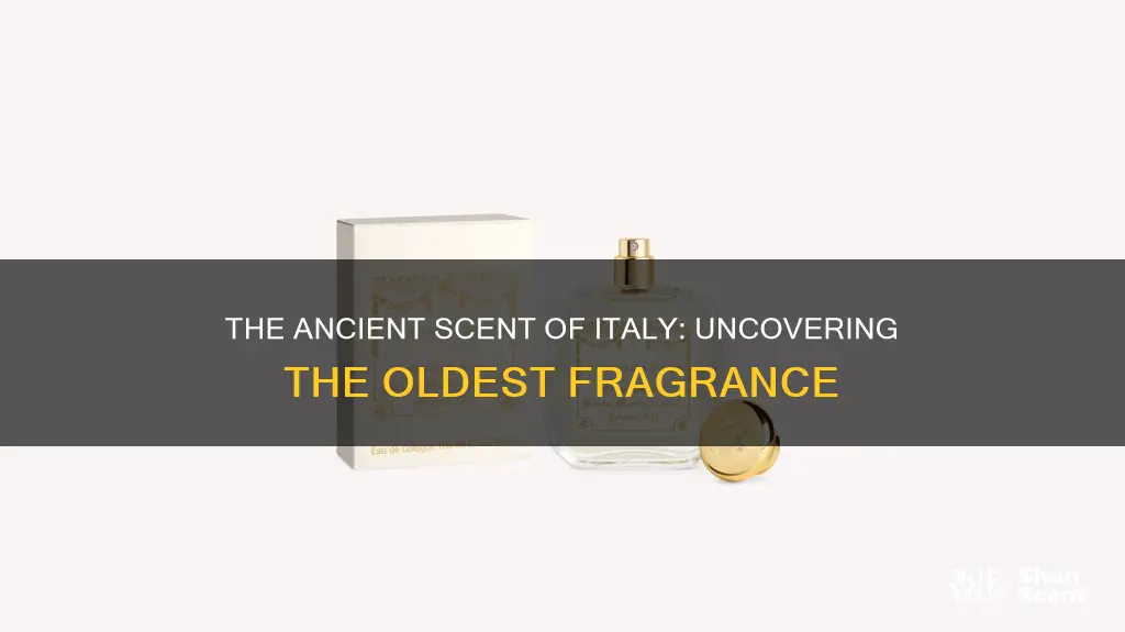 what is the oldest italian fragrance