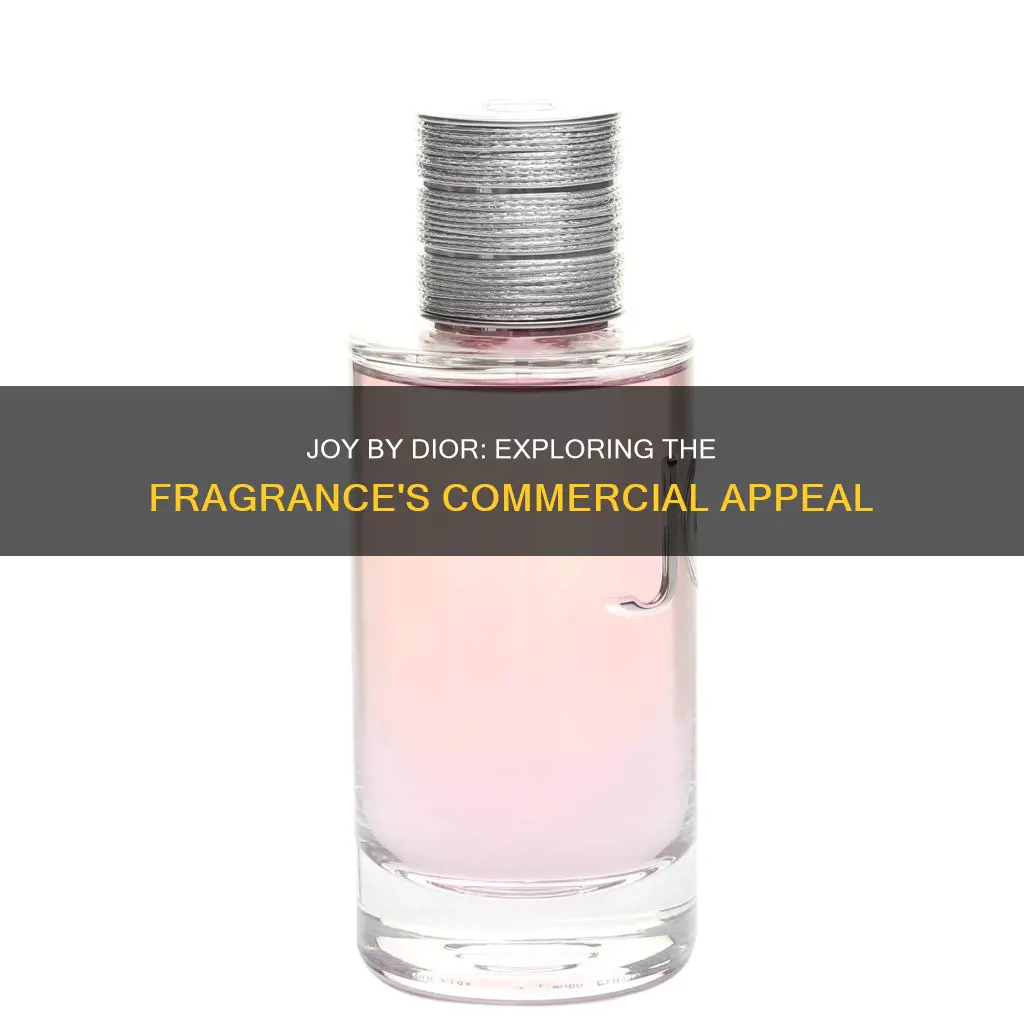 what is the point of joy by dior fragrance commerical
