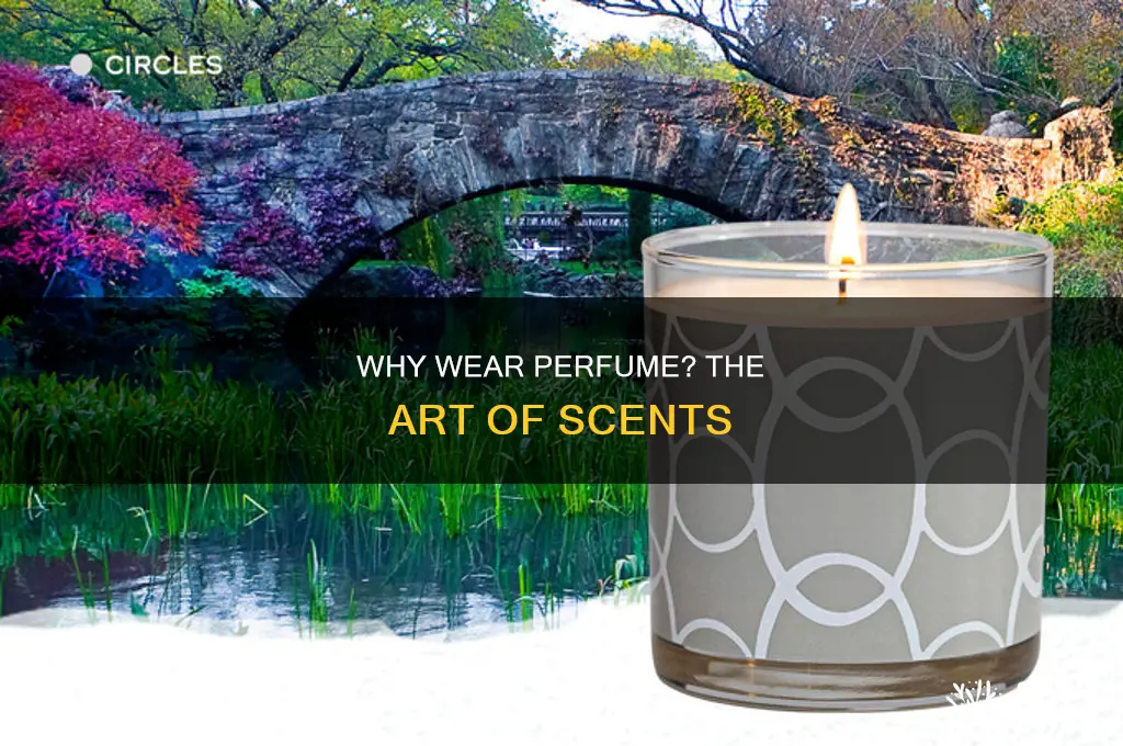 what is the point of perfume