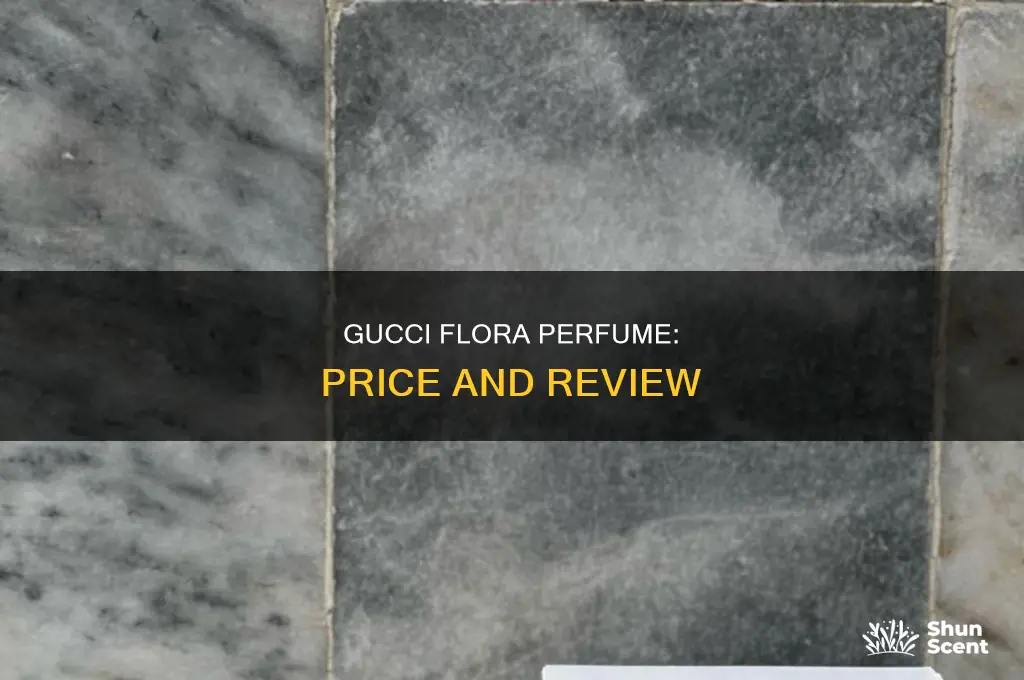 what is the price of gucci flora perfume