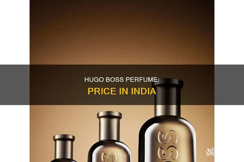 what is the price of hugo boss perfume in india