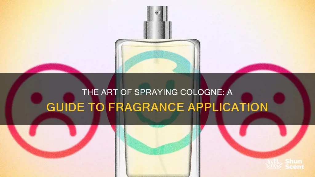 what is the proper way to spray cologne