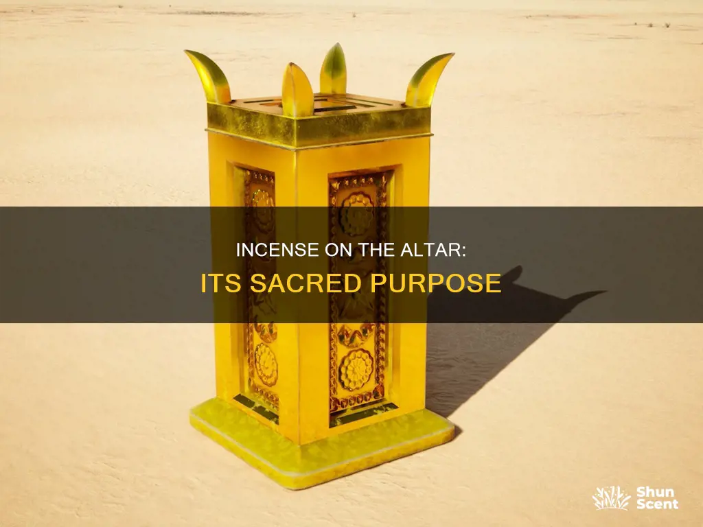 what is the purpose of incense on the alter