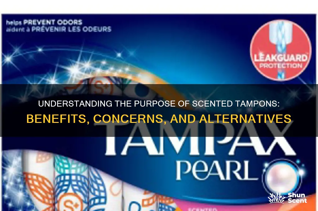 what is the purpose of scented tampons