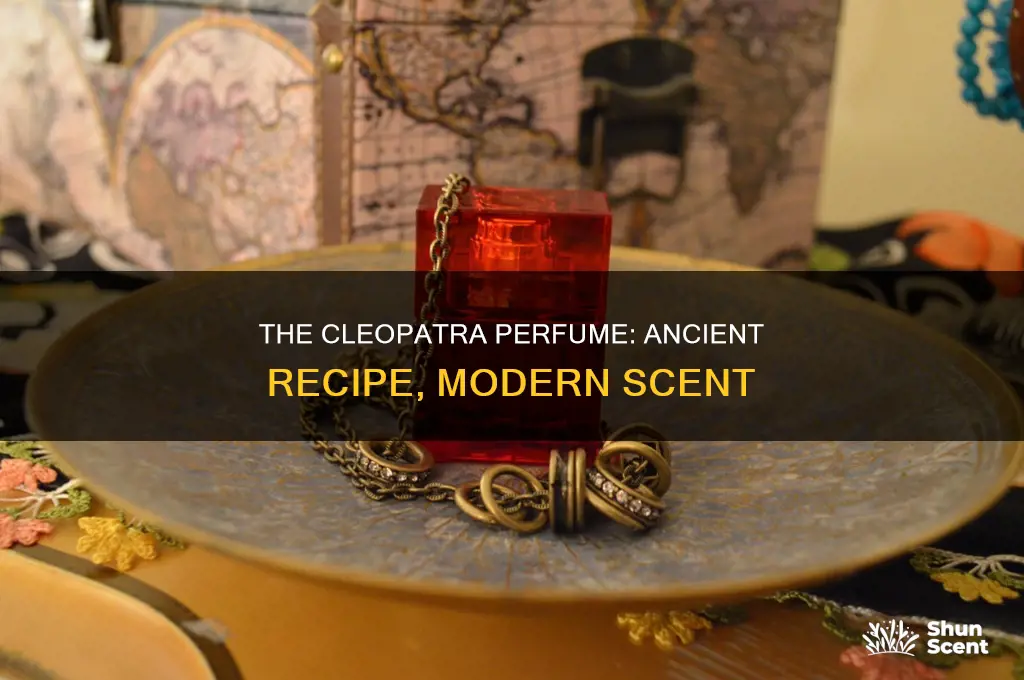 what is the recipe for the cleopatra perfume recipe