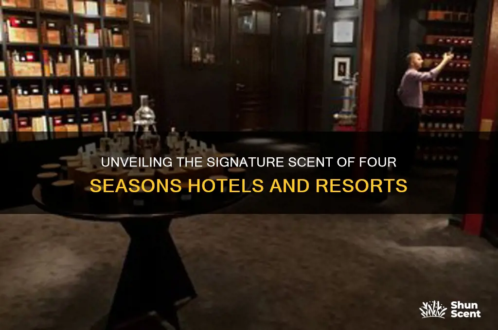 what is the scent at the four seasons