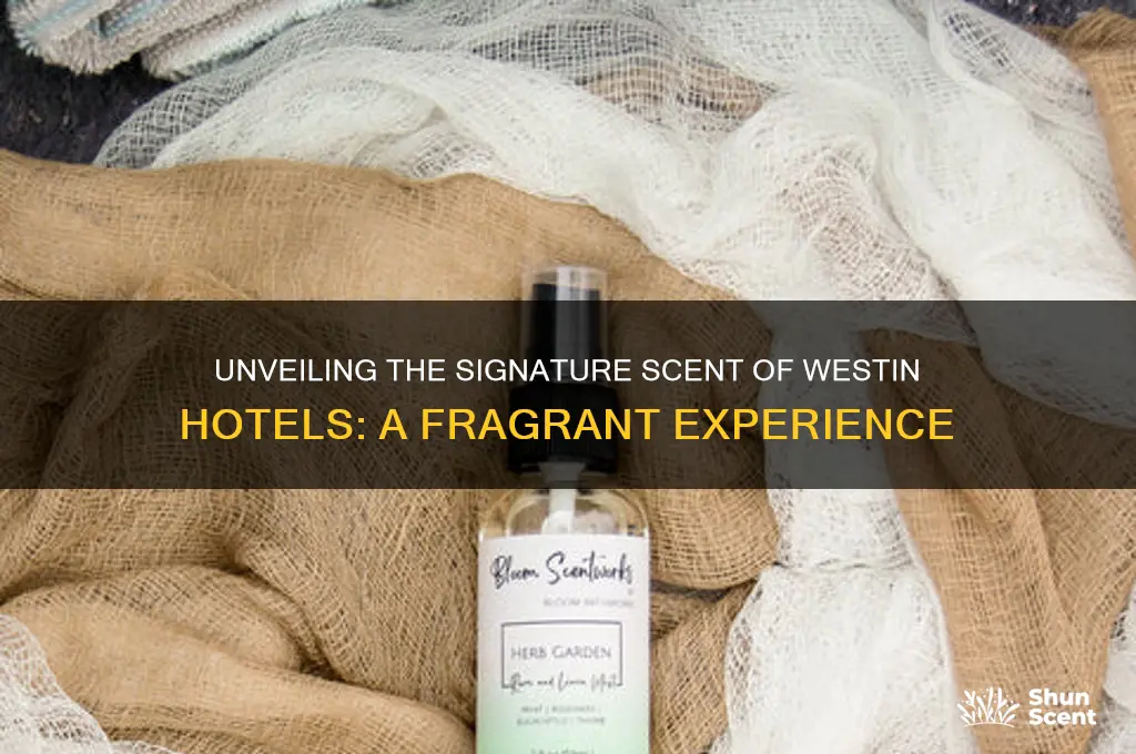 what is the scent in westin hotels