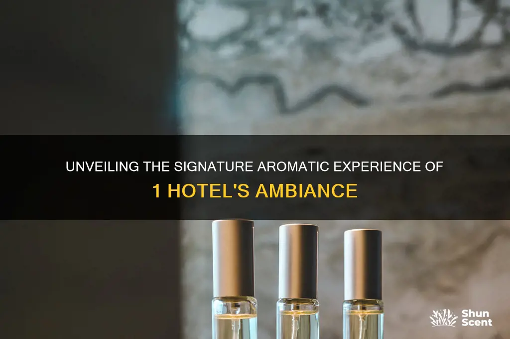 what is the scent of 1 hotel