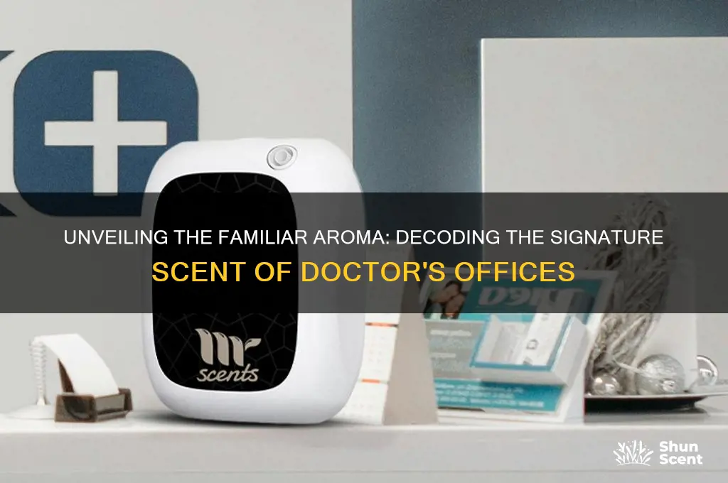 what is the scent of doctors office