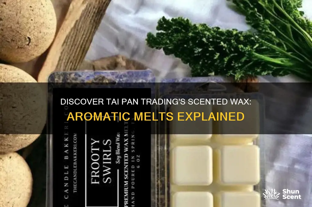 what is the scented wax sold at tai pan trading