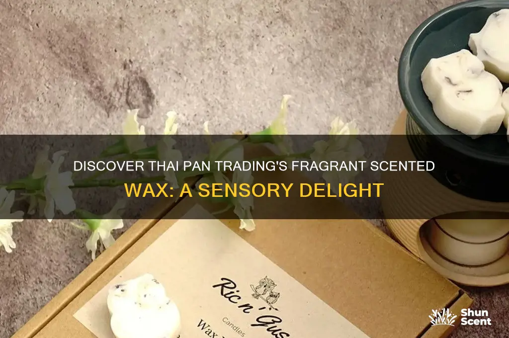 what is the scented wax sold at thai pan trading