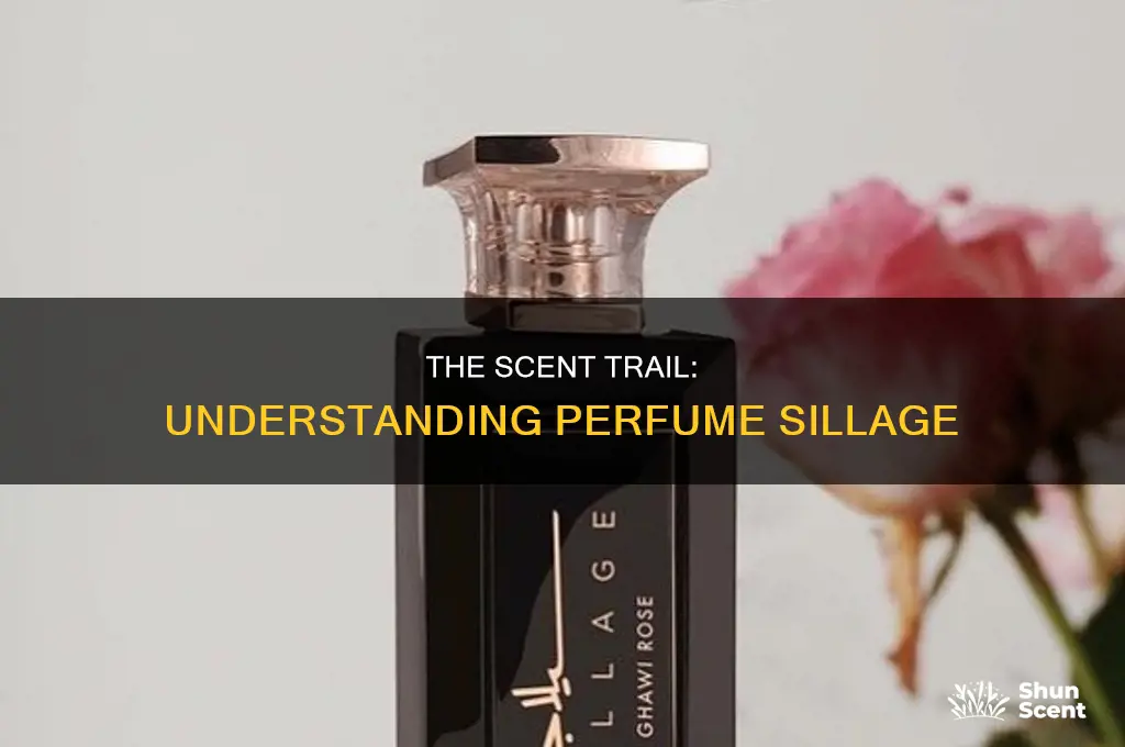 what is the sillage of a perfume