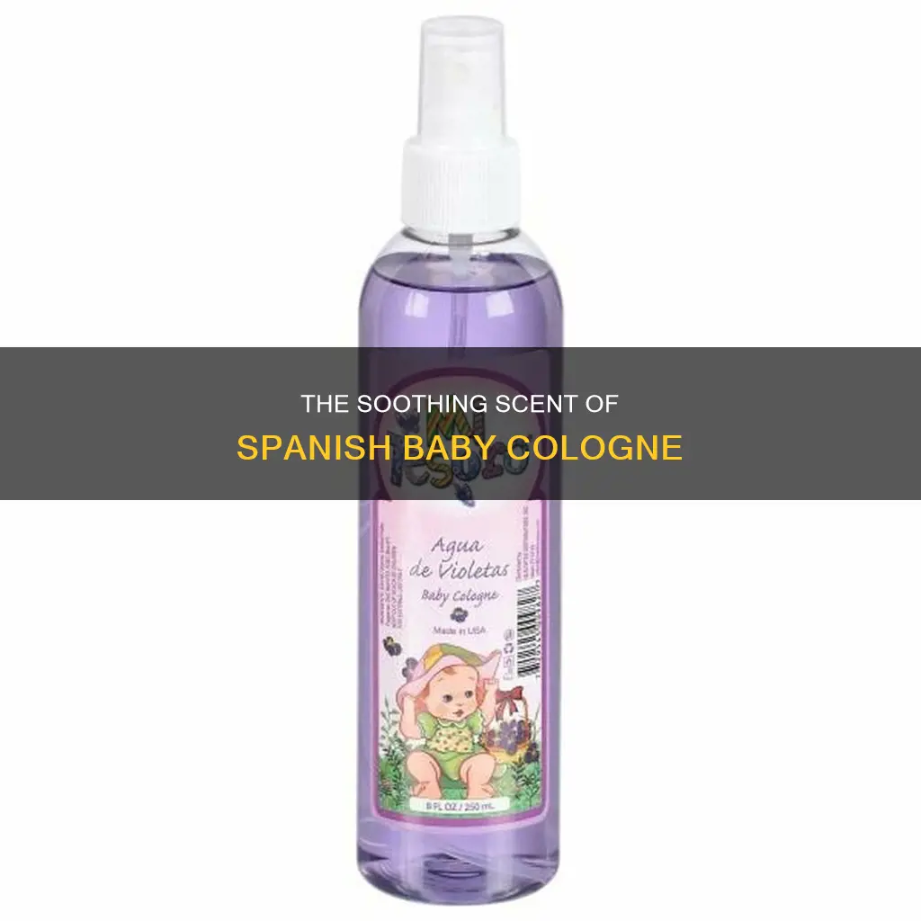 what is the spanish baby cologne