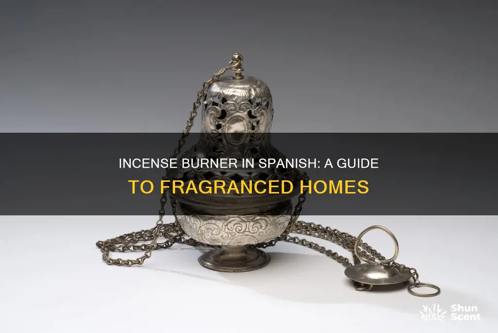 what is the spanish word for incense burner
