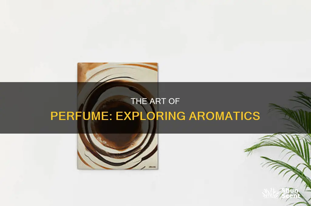 what is the study of perfume called