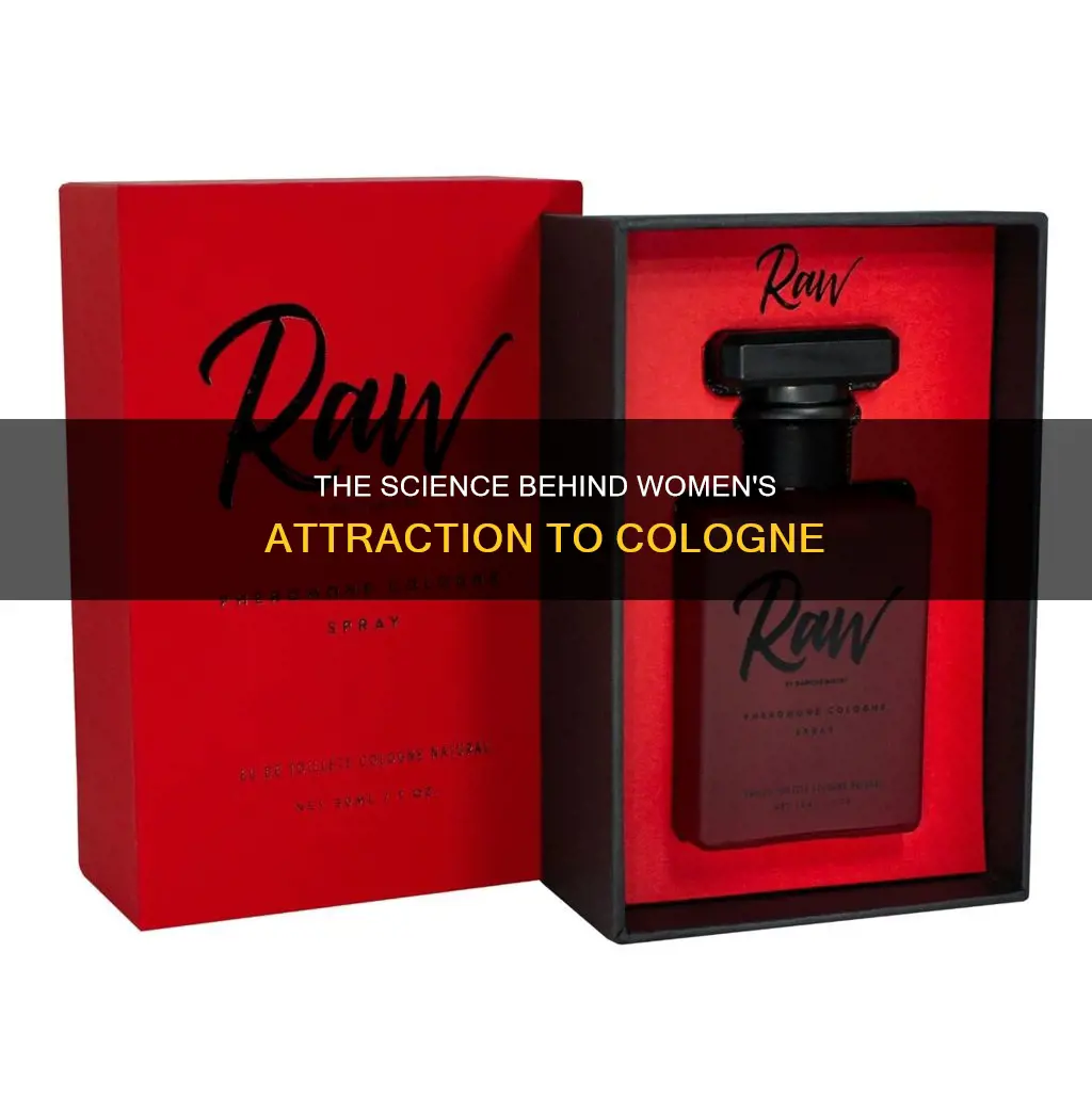 what is the stuff in cologne that turns women on