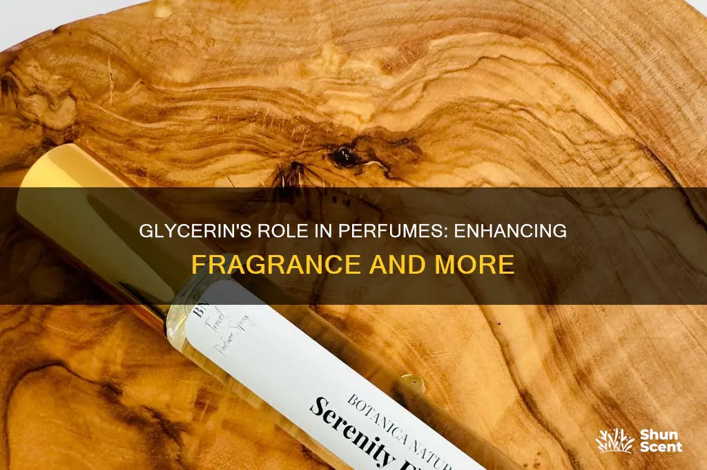 what is the use of glycerin in perfume