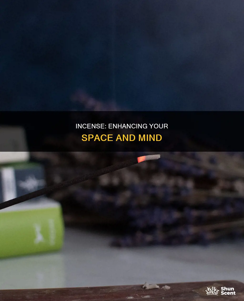 what is the use of incense
