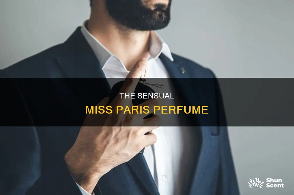 what is the use of miss paris perfume