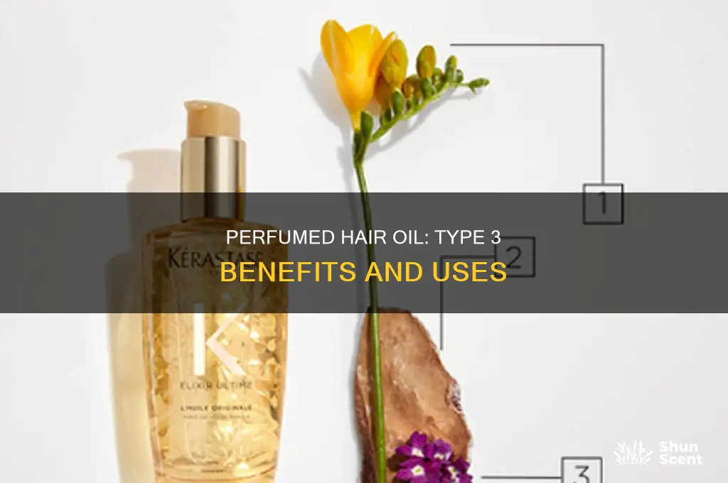 what is type 3 perfumed hair oil