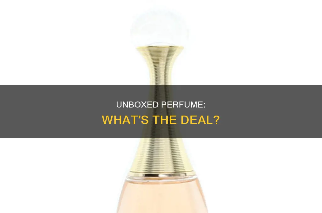 what is unboxed perfume