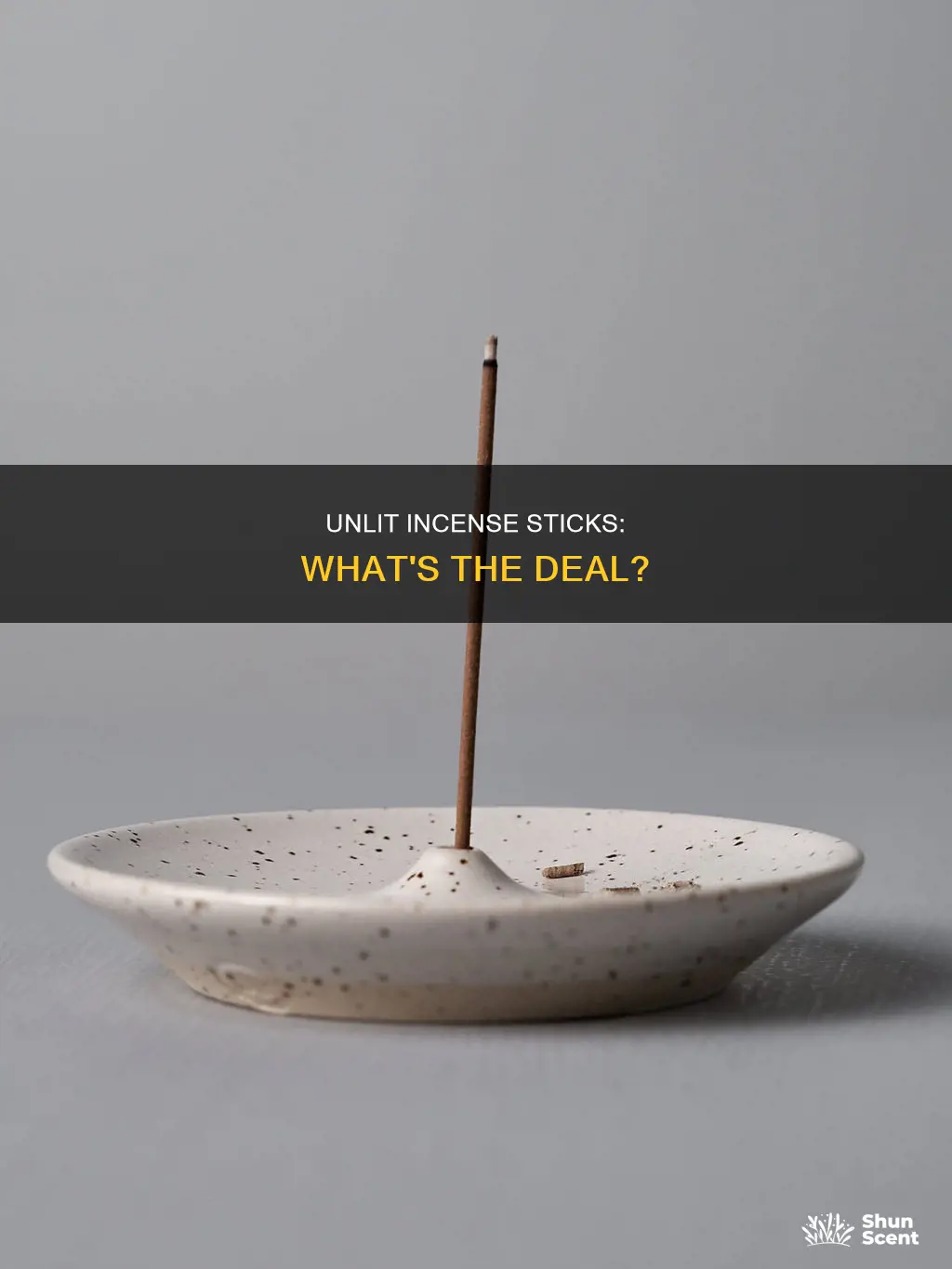 what is unlit incense stick