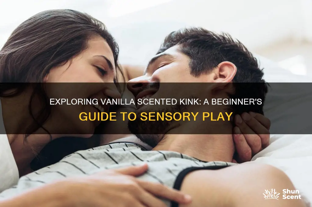 what is vanilla scented kink