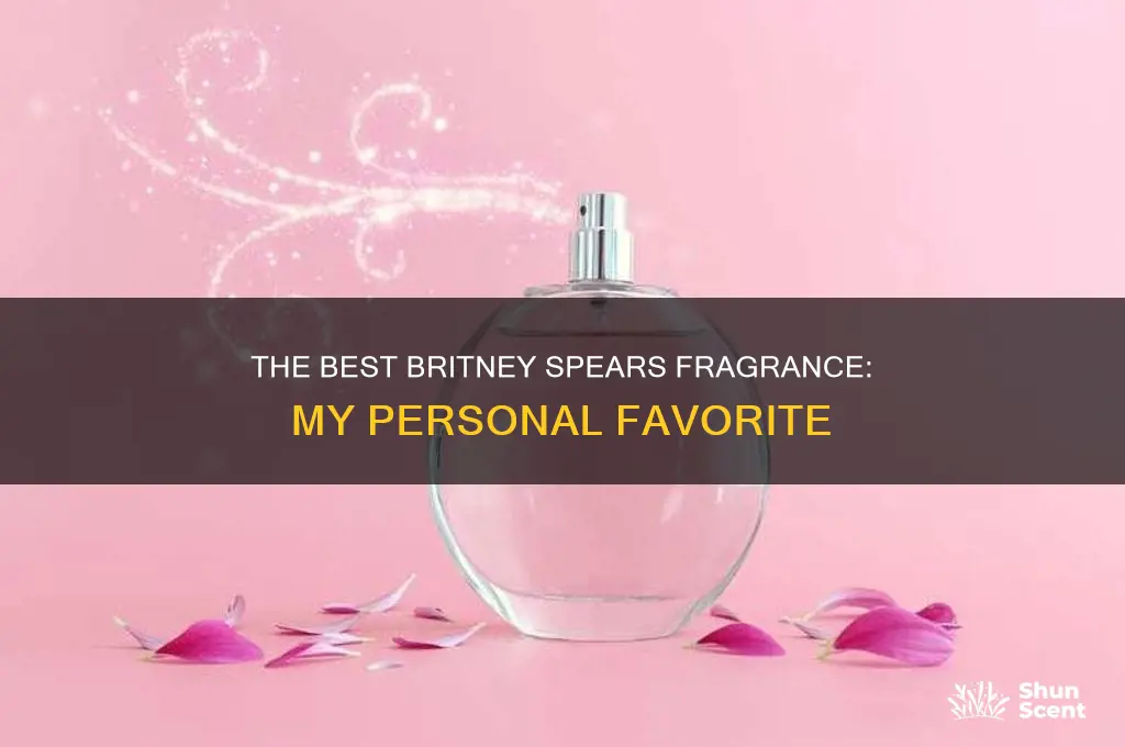 what is your favorite britney spears perfume