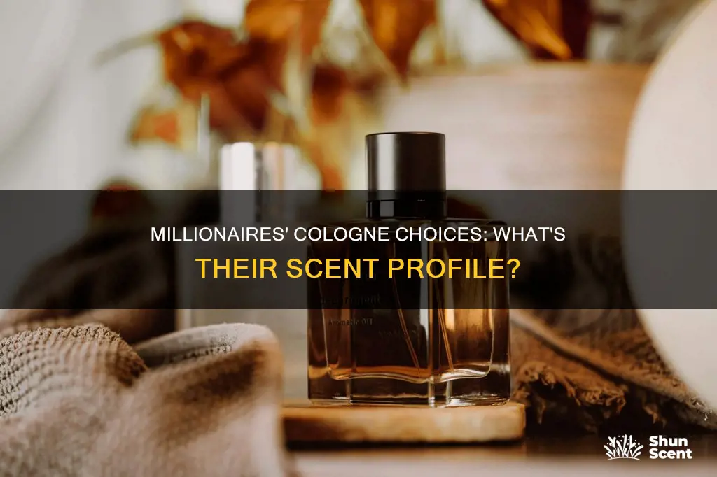 what kind of cologne do millionaires wear