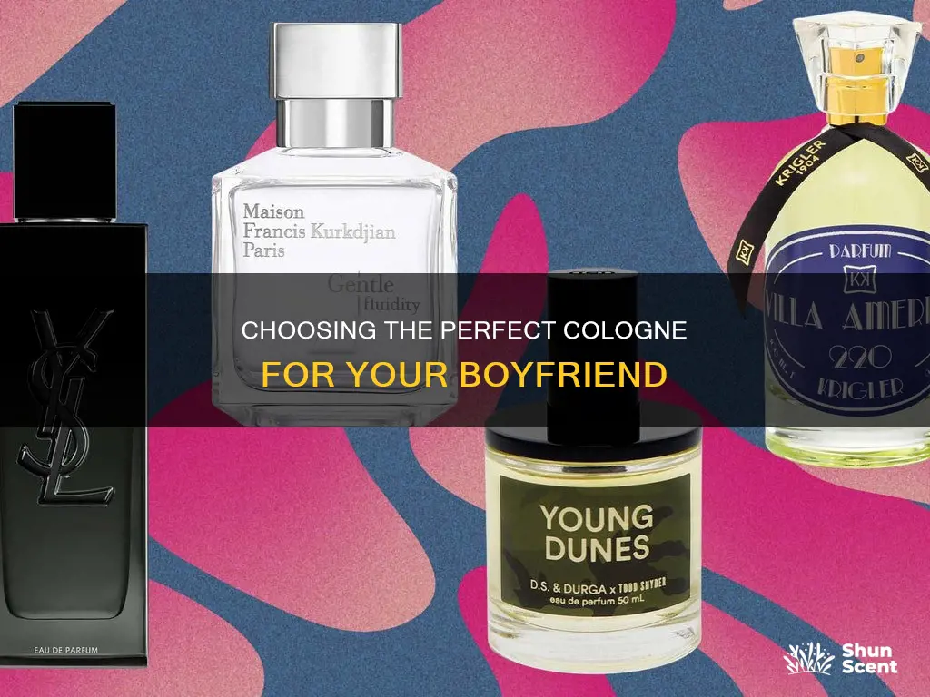 what kind of cologne should i get my boyfriend