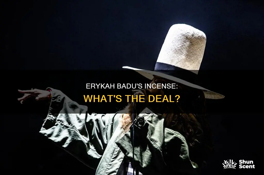 what kind of incense does erykah badu use