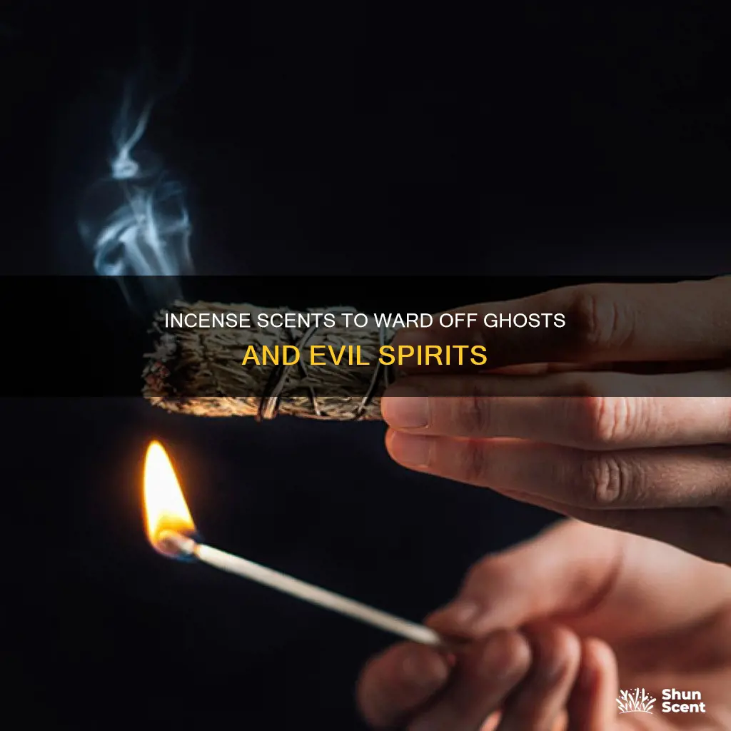 what kind of incense is supposed to keep ghosts away