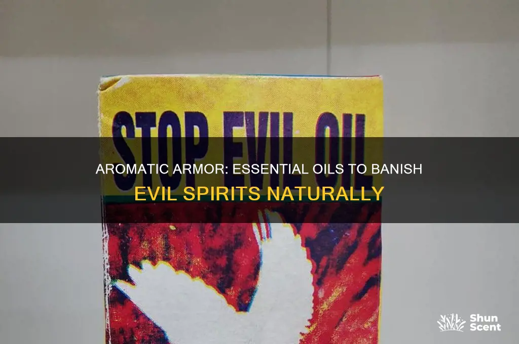what kind of oil scent wards off evil spirits