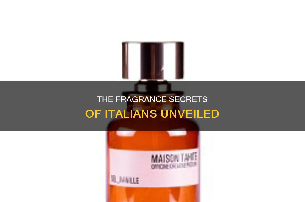what kind of perfume do italians wear