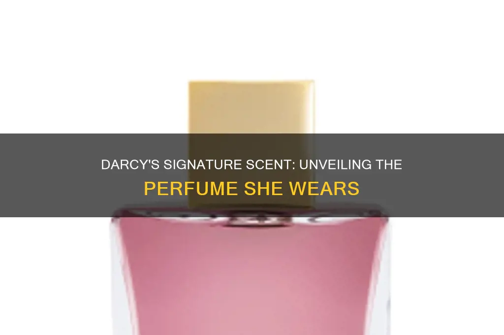 what kind of perfume does darcy wear