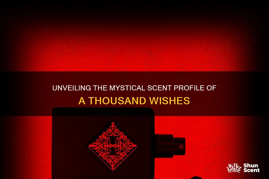 what kind of scent is a thousand wishes