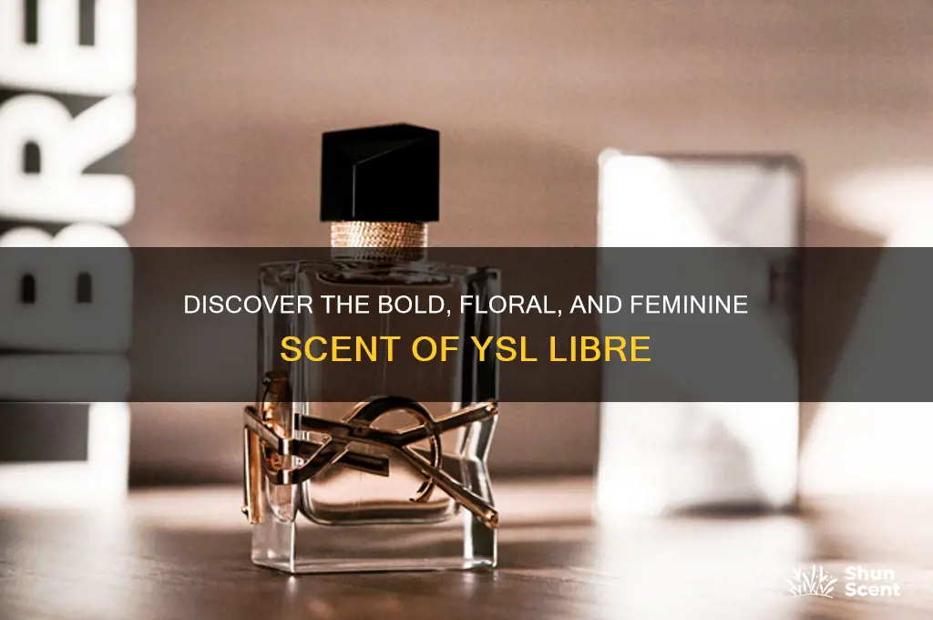 what kind of scent is ysl libre