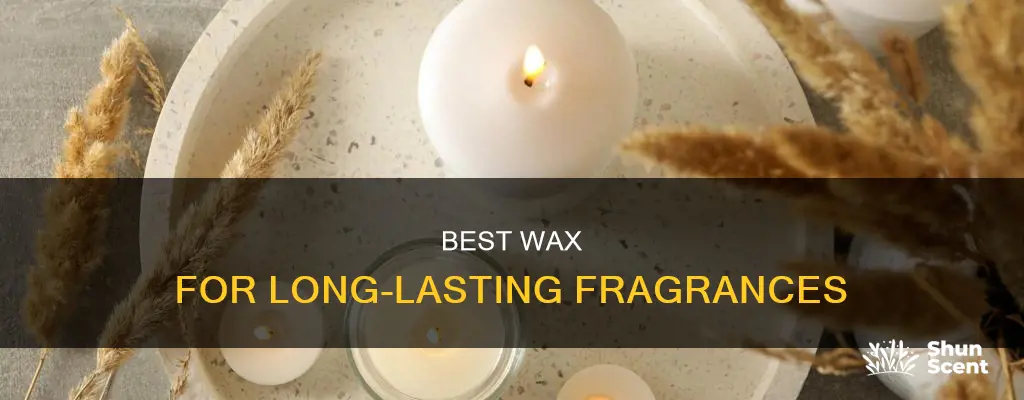 what kind of wax holds the most fragrance