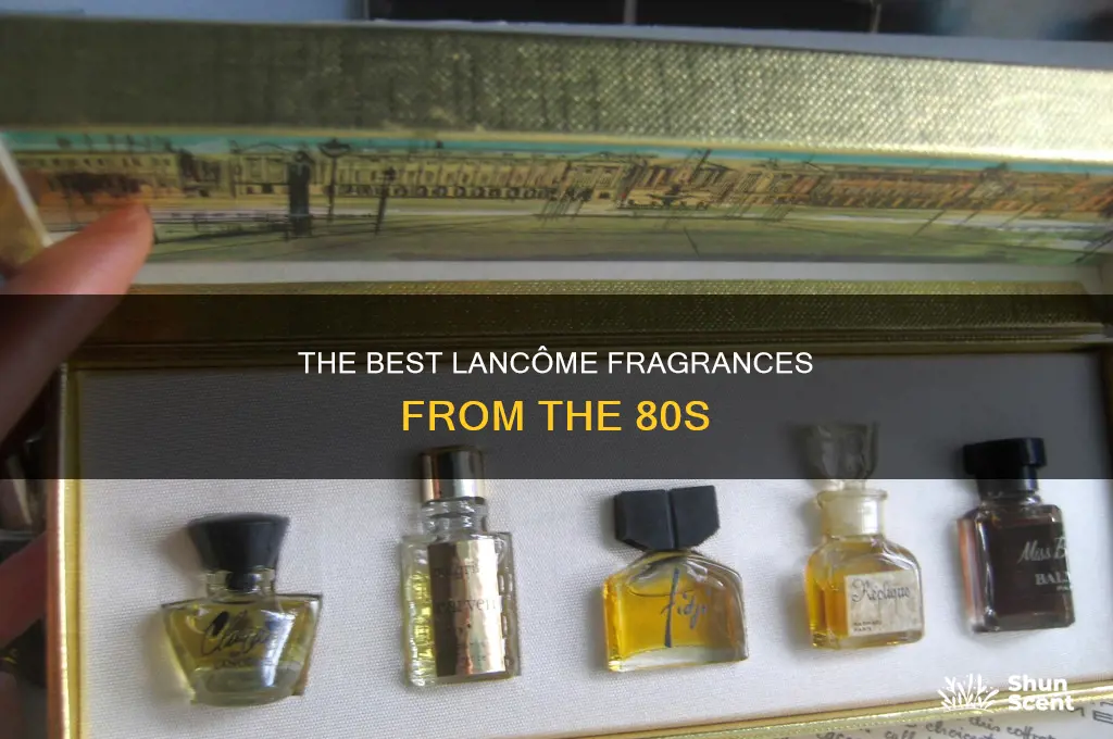 what lancome perfume from the 80