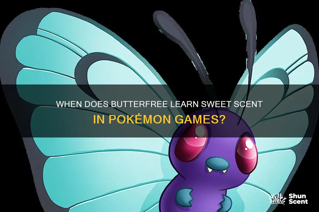 what level butterfree learn sweet scent