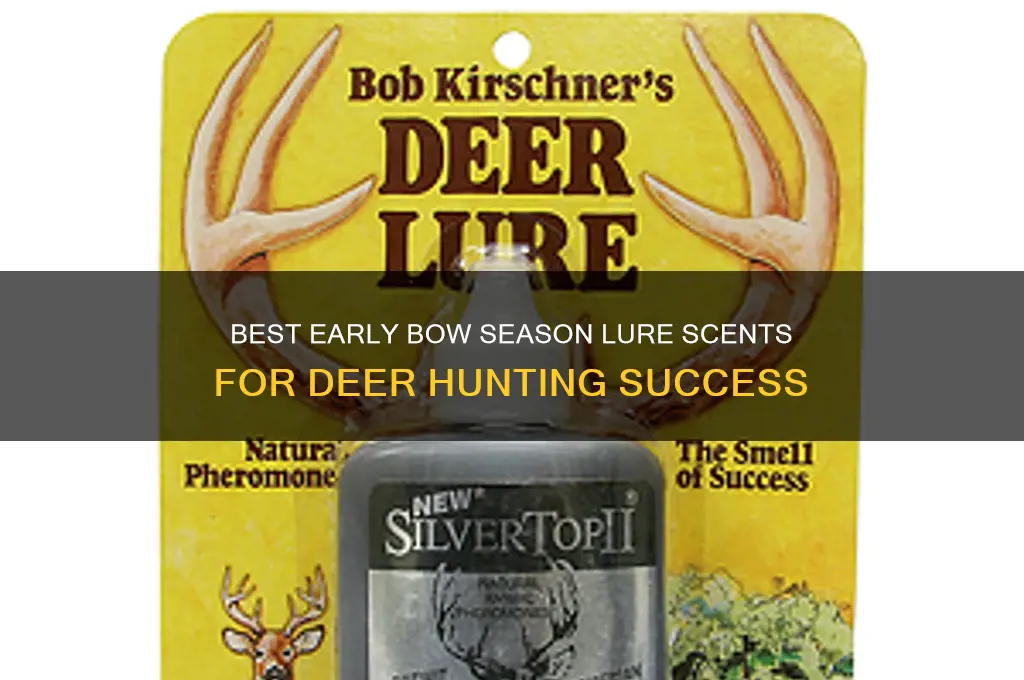 what lure scent to use in early bow season