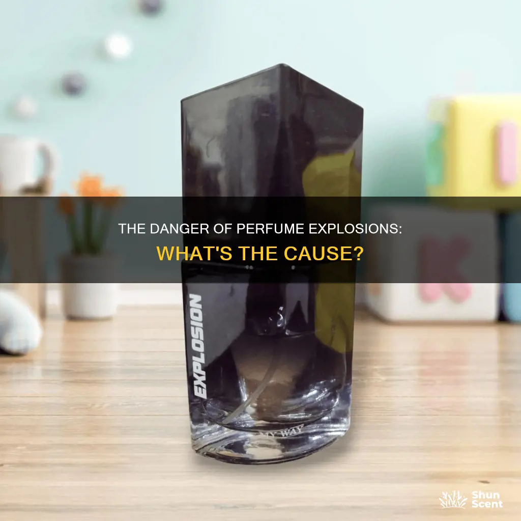 what make perfume explode