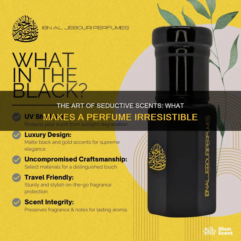 what makes a perfume seductive
