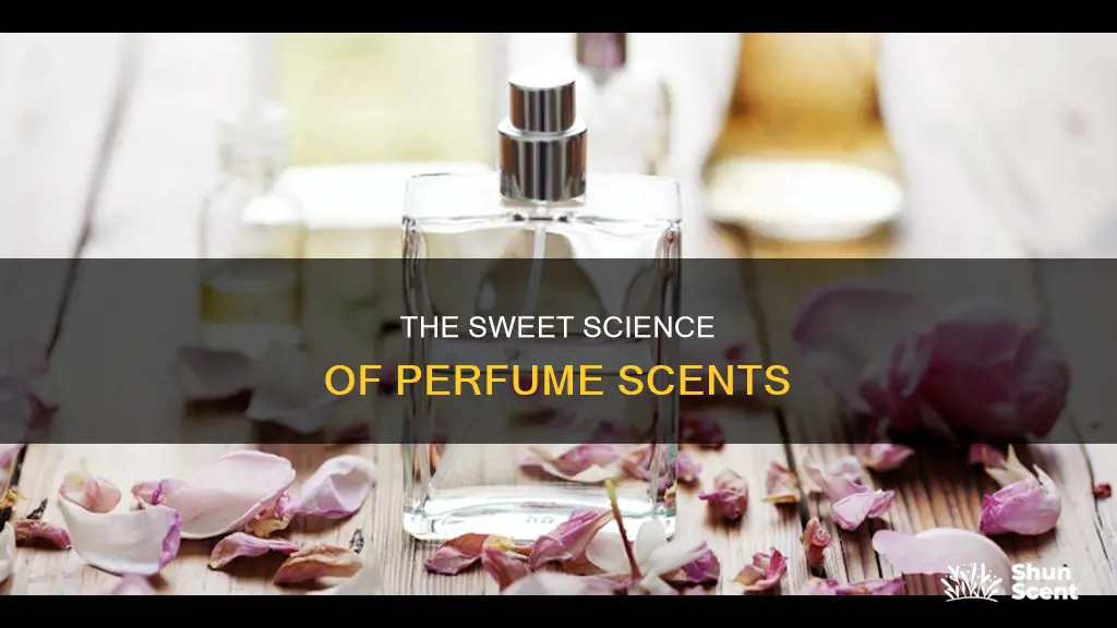 what makes perfume smell sweet