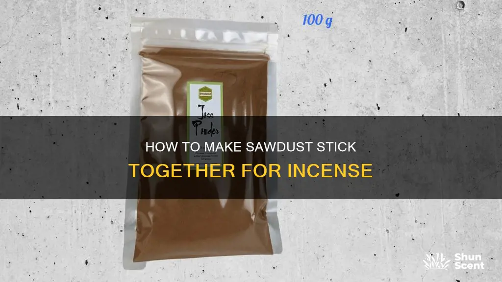 what makes sawdust stick together for incense
