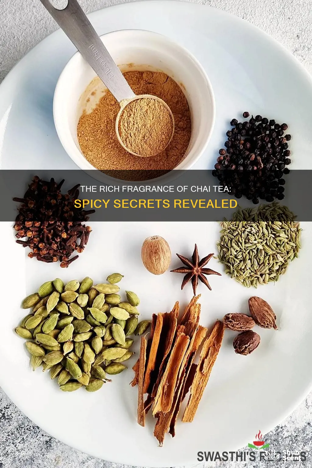 what makes the rich fragrance in chai tea