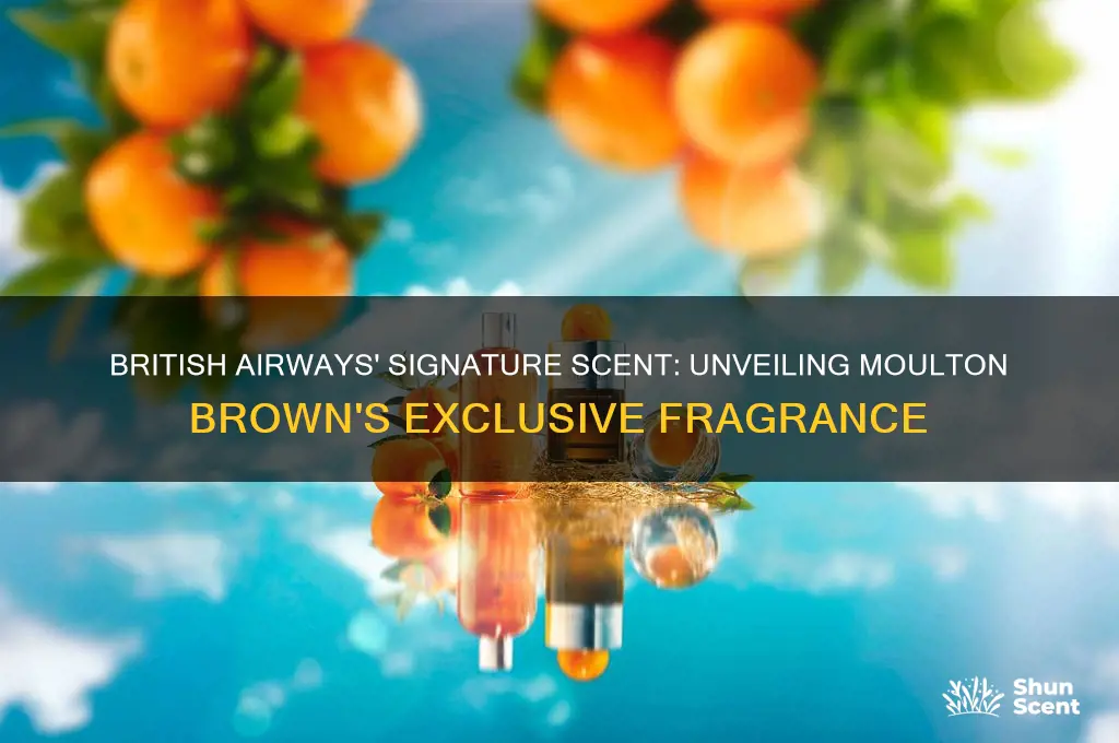 what moulton brown scent used by british airways
